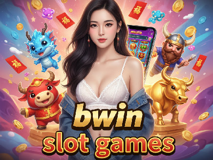 bwin slot games สล็อตออนไลน์
